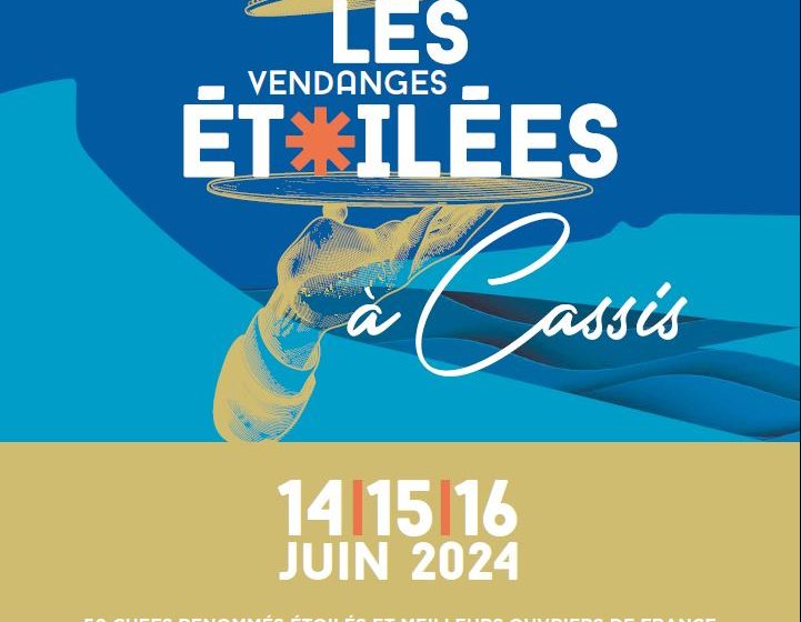 Les Vendanges Étoilées de Cassis – Edition 2024