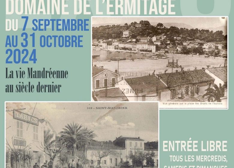 Exposition « La Vie Mandréenne au siècle dernier »